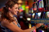 Your Ultimate Guide to Choosing The Right Online Casino