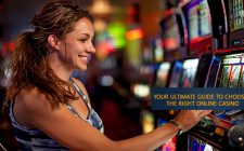 Your Ultimate Guide to Choosing The Right Online Casino